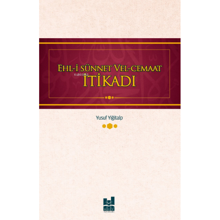 Ehl-i Sünnet ve El-Cemaat İtikadı