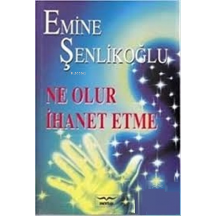 Ne Olur İhanet Etme