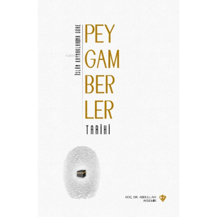 İslam Kaynaklarına Göre Peygamberler Tarihi