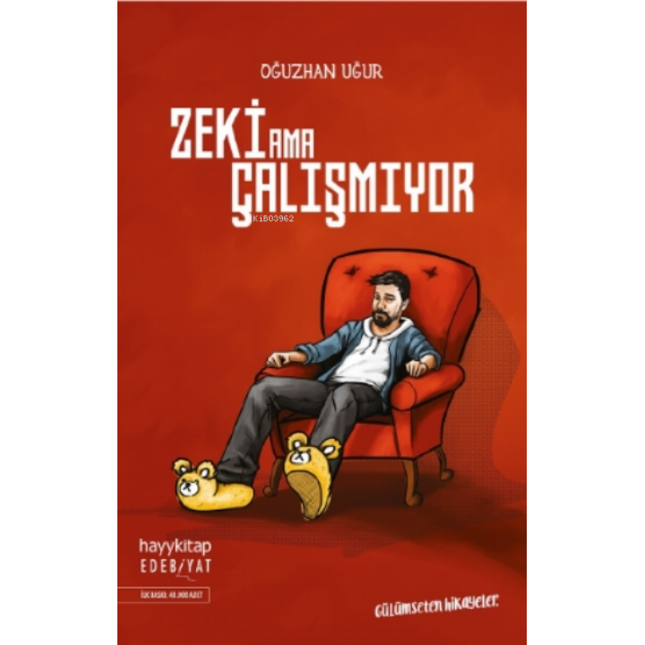 Zeki Ama Çalışmıyor