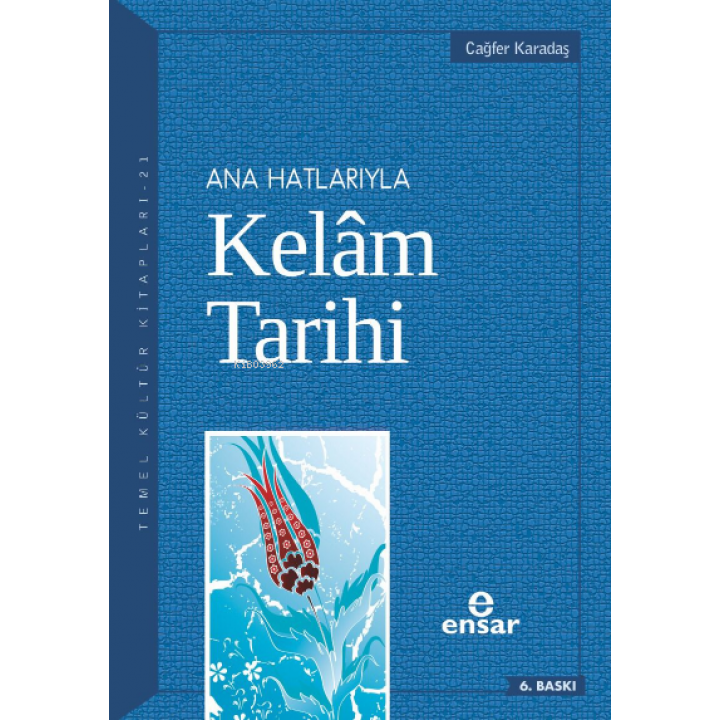 Anahatlarıyla Kelam Tarihi