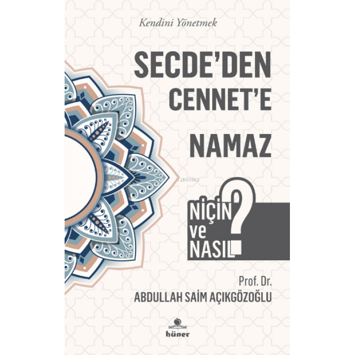 Secde’den Cennet’e Namaz