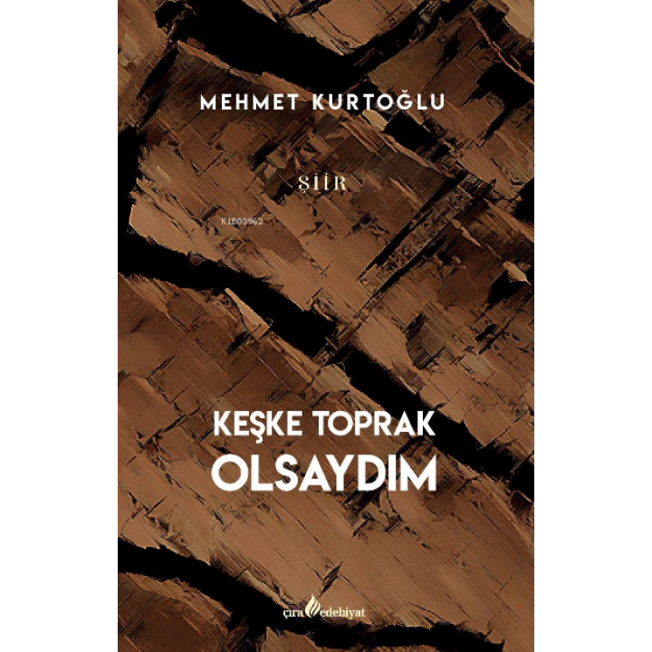 Keşke Toprak Olsaydım