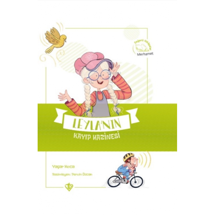 Leyla’nın Kayıp Hazinesi Değerli Hikayeler Merhamet