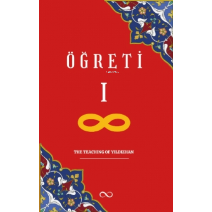 Öğreti – The Teaching Of Yıldızhan