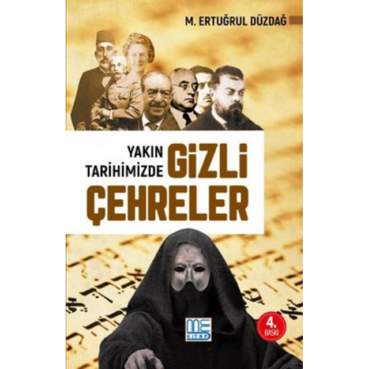 Yakın Tarihimizde Gizli Çehreler