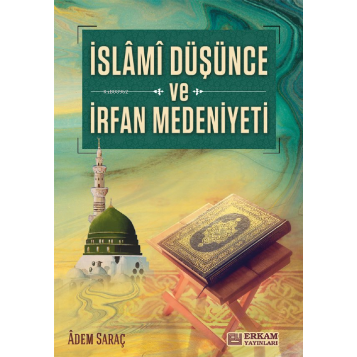 İslami Düşünce ve İrfan Medeniyeti
