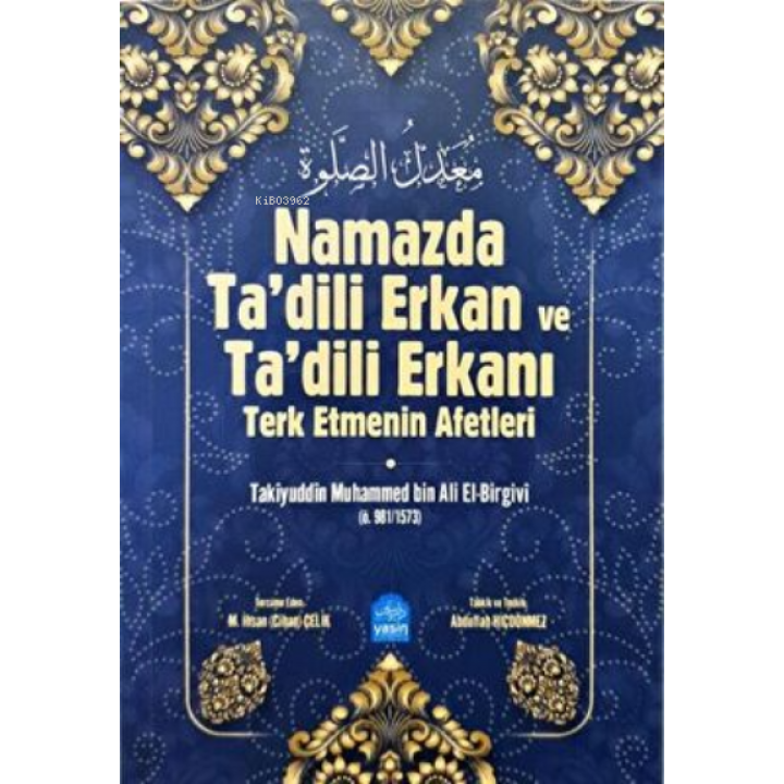 Namazda Tadili Erkan ve Tadili Erkanı Terk Etmenin Afetleri