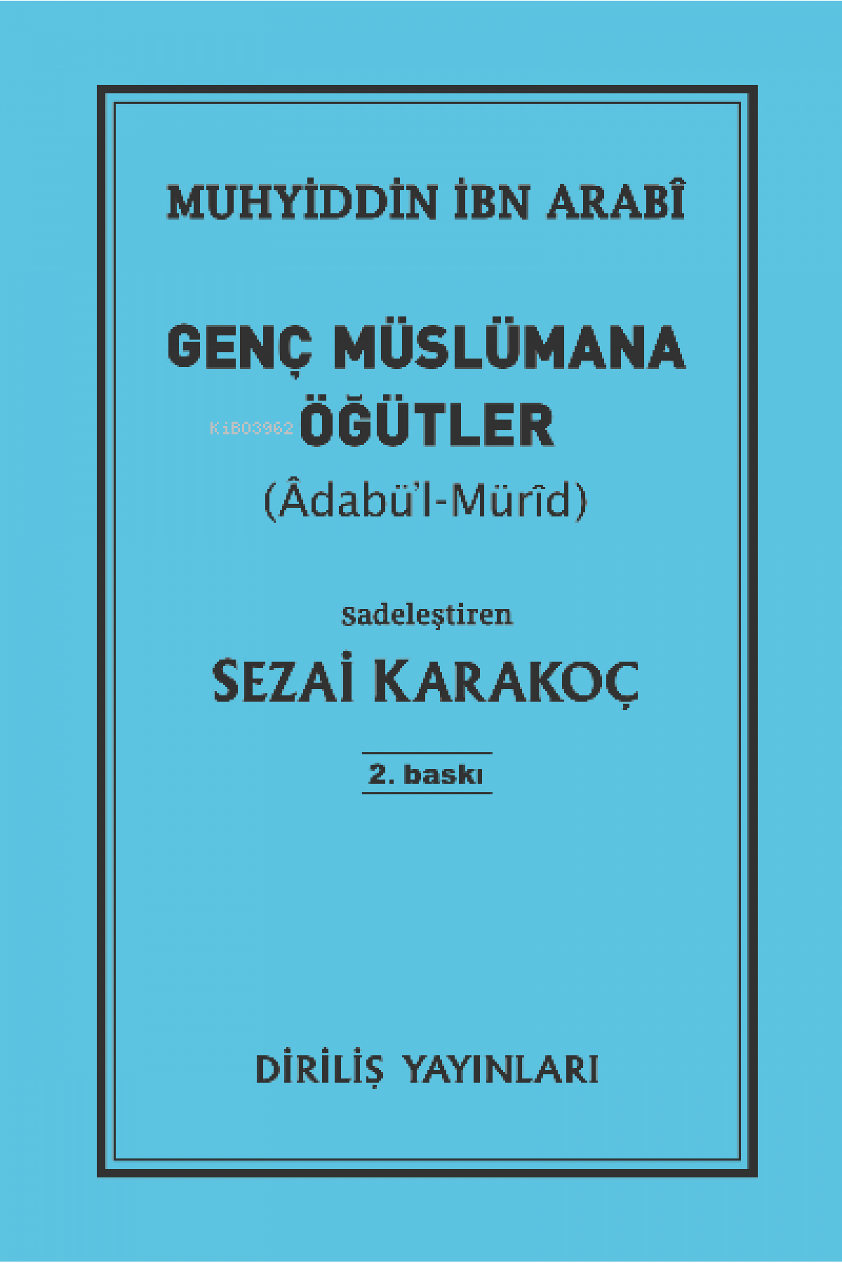 Genç Müslümana Öğütler