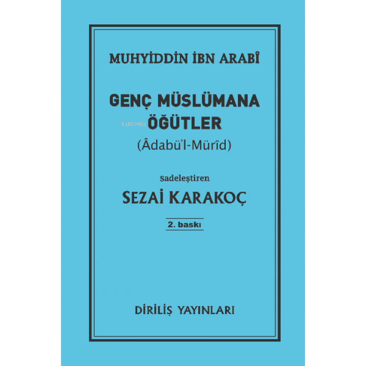 Genç Müslümana Öğütler