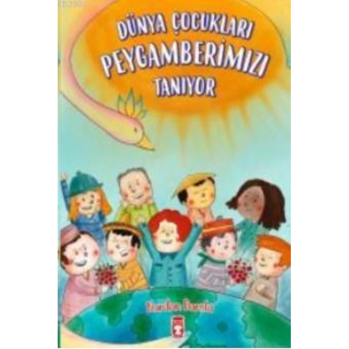 Dünya Çocukları Peygamberimizi Tanıyor