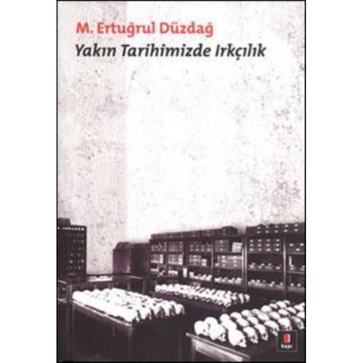 Yakın Tarihimizde Irkçılık