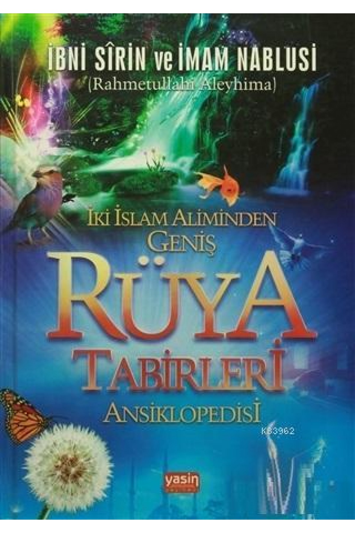 İki İslam Aliminden Geniş Rüya Tabirleri Ansiklopedisi