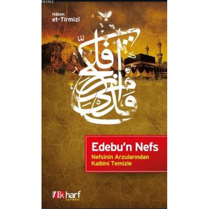 Nefsinin Arzularından Kalbini Temizle