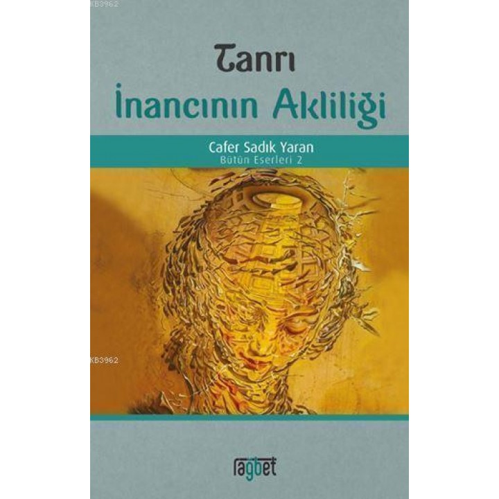 Tanrı İnancının Akliliği