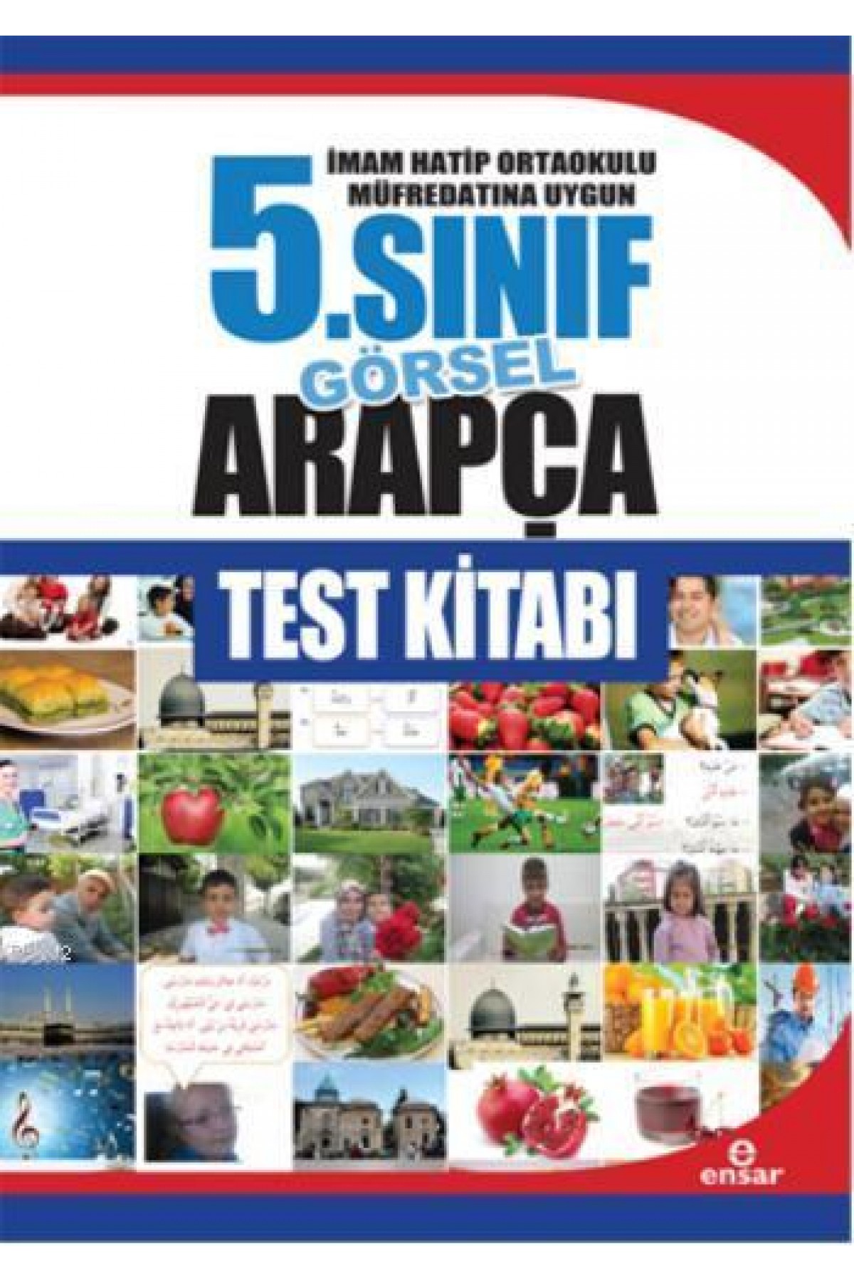 5. Sınıf Görsel Arapça Test Kitabı; İmam Hatip Ortaokulu Müfredatın Uygun