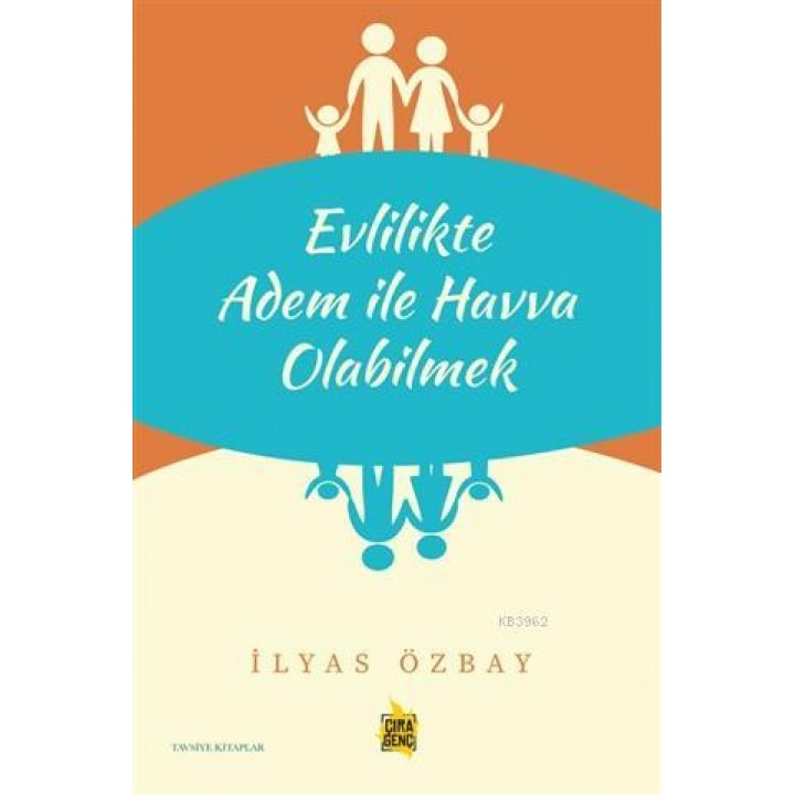 Evlilikte Adem ile Havva Olabilmek