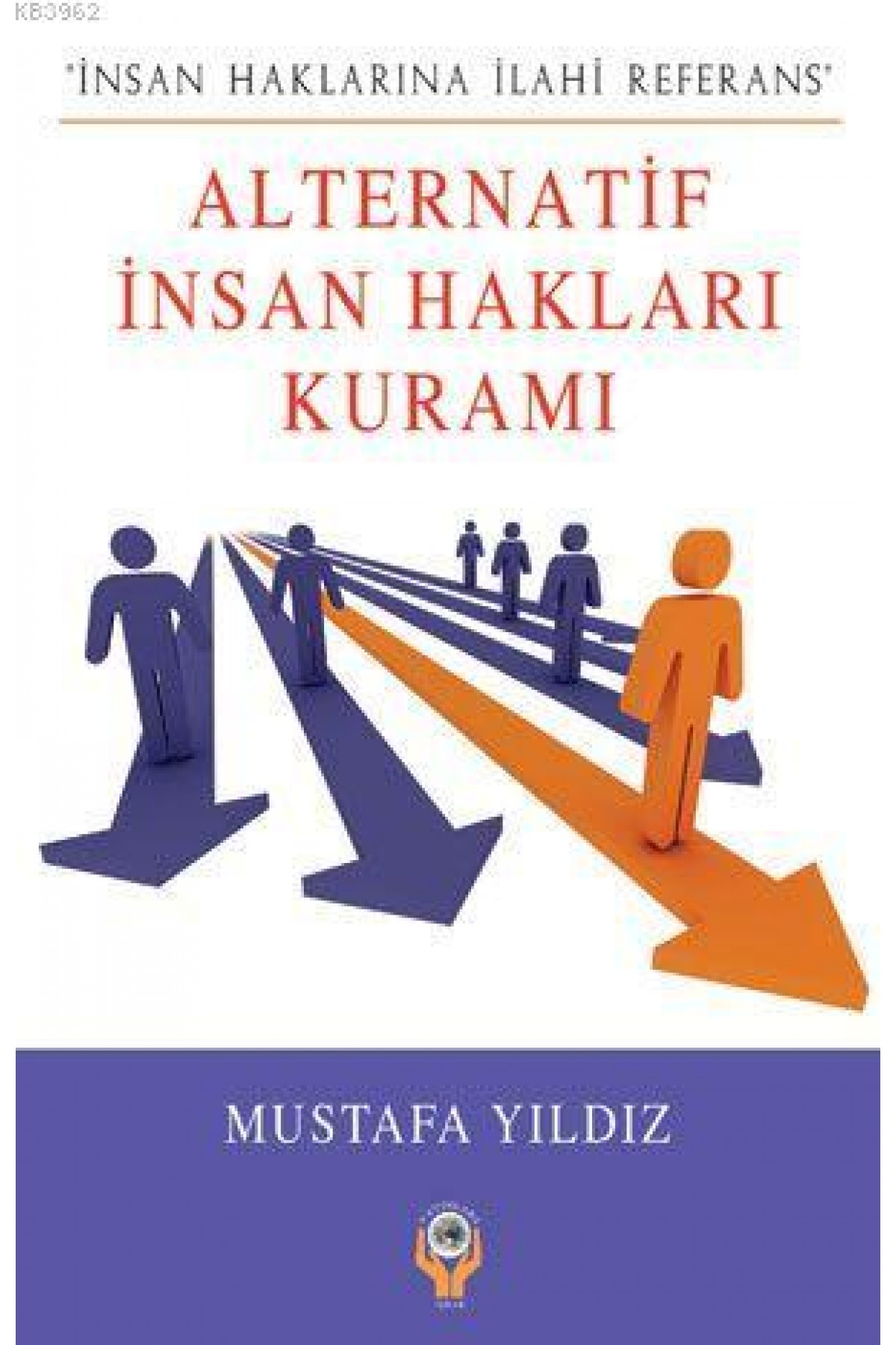 Alternatif İnsan Hakları Kuramı; İnsan Haklarına İlahi Referans