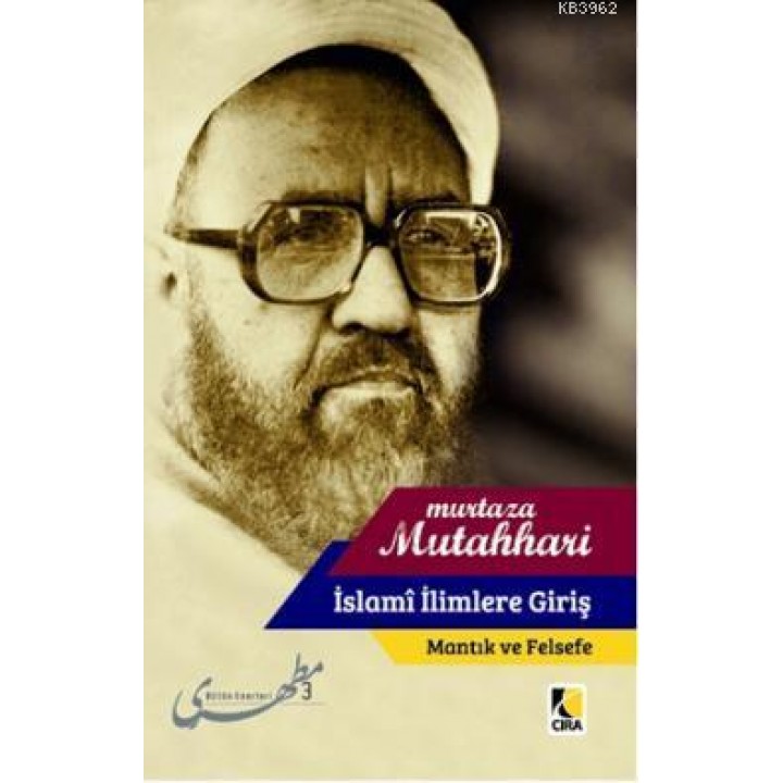 İslami İlimlere Giriş  Mantık ve Felsefe