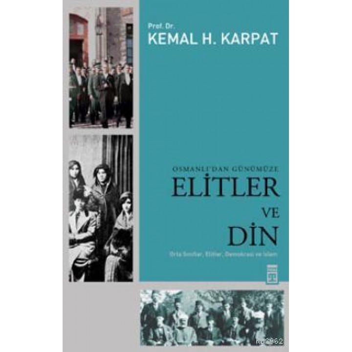 Osmanlı'dan Günümüze Elitler ve Din