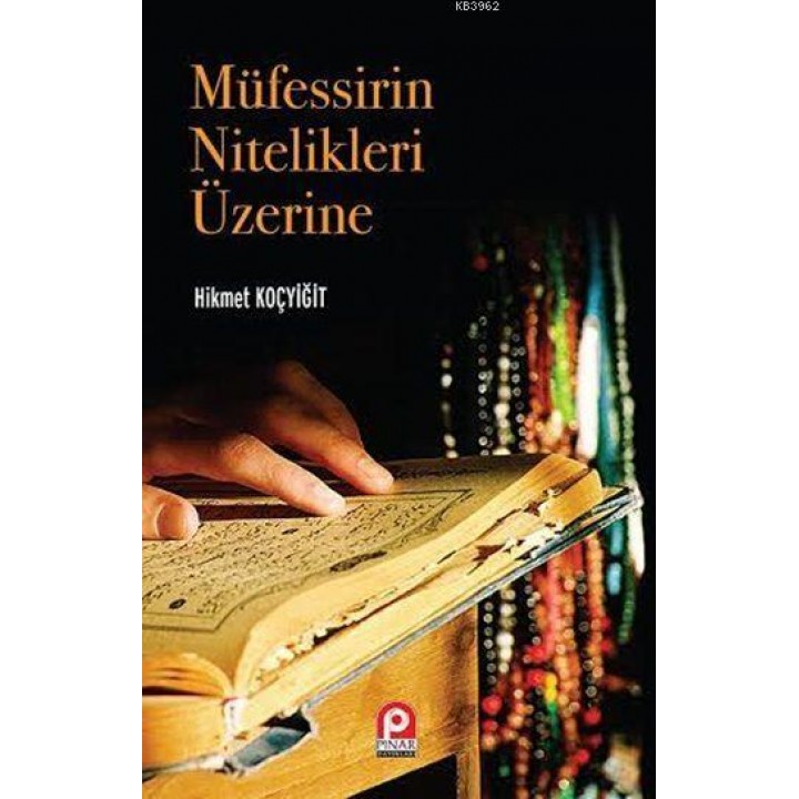 Müfessirin Nitelikleri Üzerine