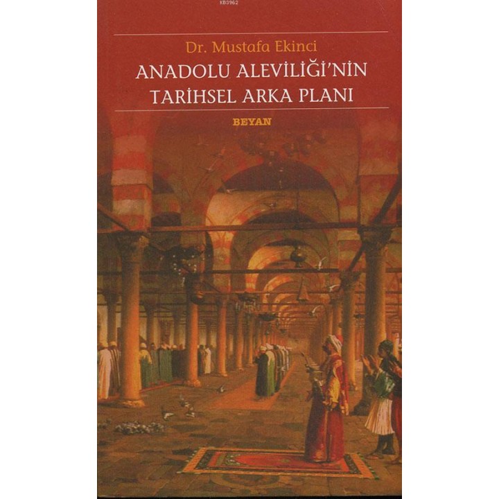 Anadolu Aleviliği'nin Tarihsel Arka Planı