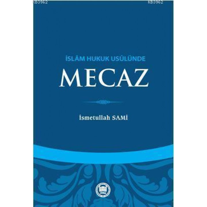 İslam Hukuk Usulünde Mecaz