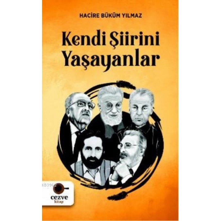 Kendi Şiirini Yaşayanlar