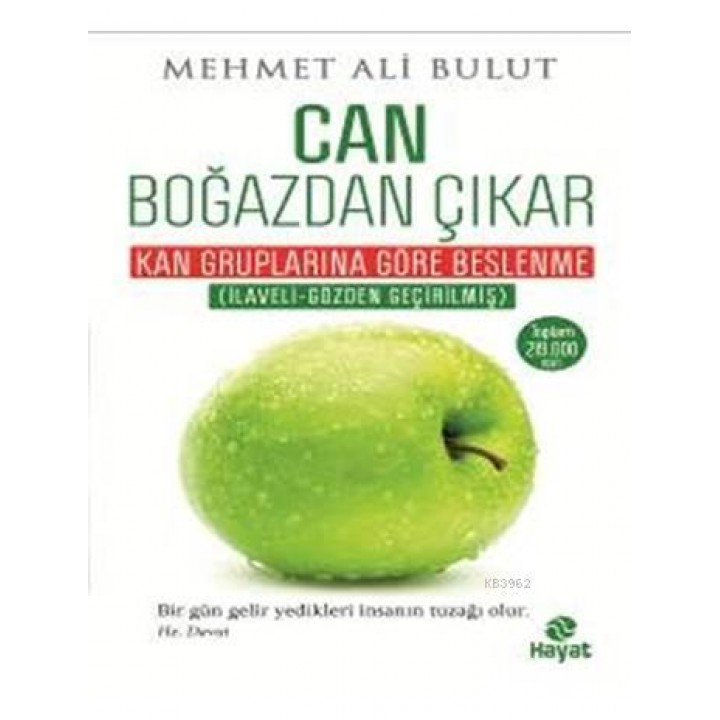 Can Boğazdan Çıkar; Kan Gruplarına Göre Beslenme Tablolu