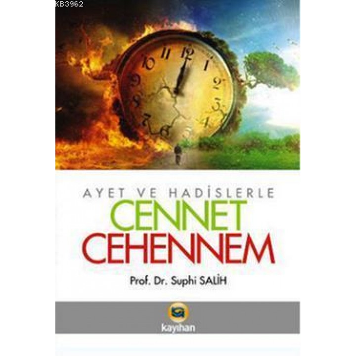 Ayet ve Hadislerle Cennet - Cehennem