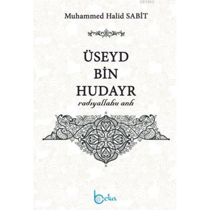 Üseyd Bin Hudayr (Radıyallahu Anh)