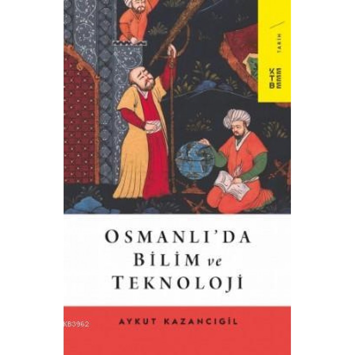 Osmanlı'da Bilim ve Teknoloji