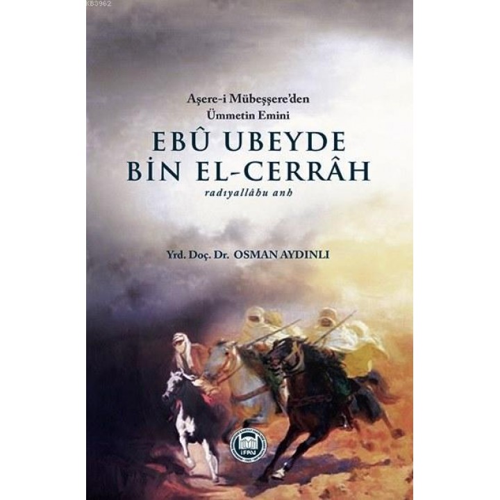 Ebu Ubeyde Bin El-Cerrah (r.a.)