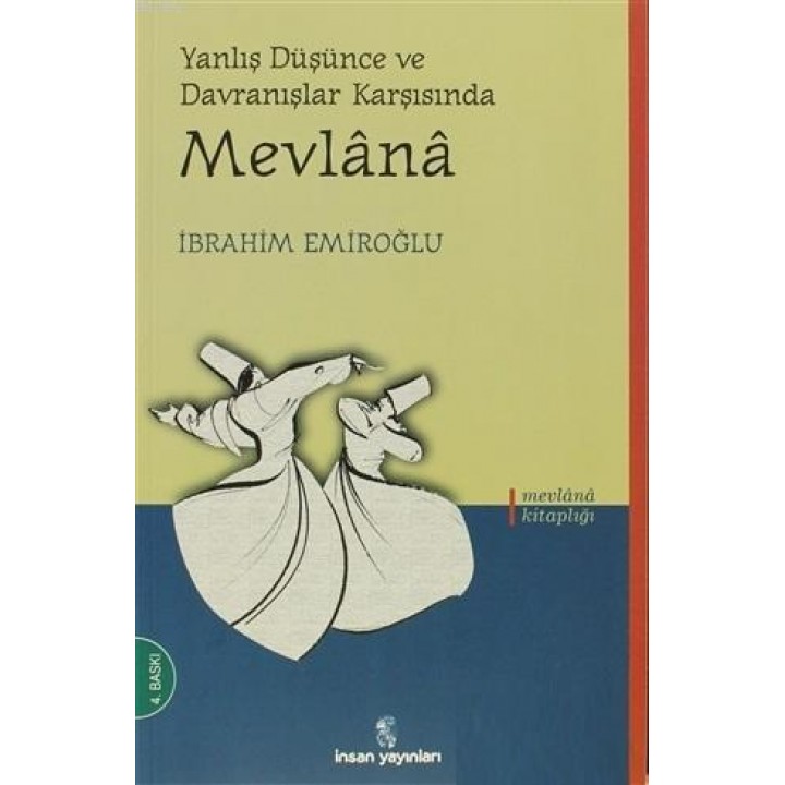 Yanlış Düşünce ve Davranışlar Karşısında Mevlana
