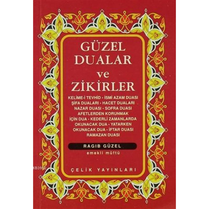 Güzel Dualar ve Zikirler  (Cep Boy)