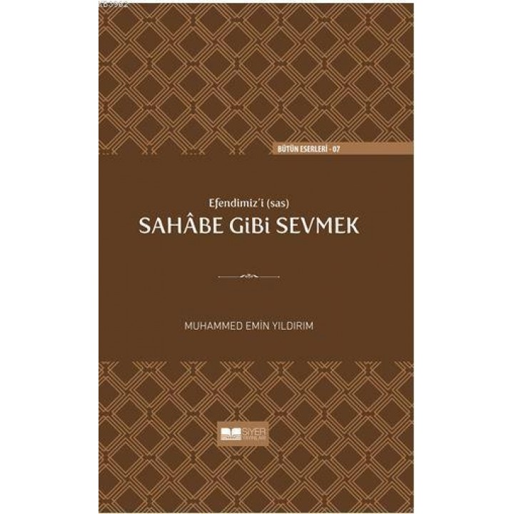 Efendimiz'i (sav) Sahabe Gibi Sevmek