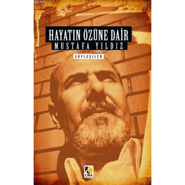 Hayatın Özüne Dair