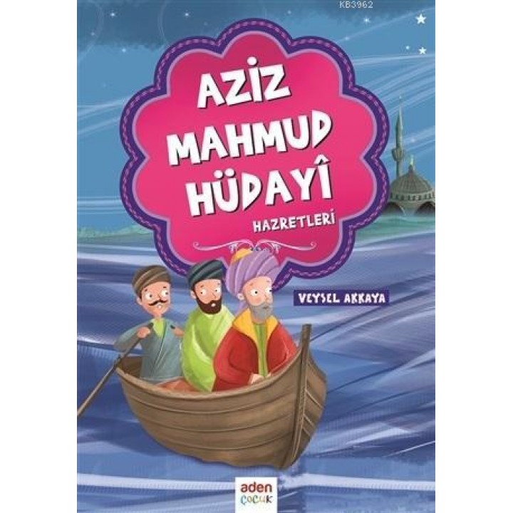 Aziz Mahmud Hüdayi Hazretleri