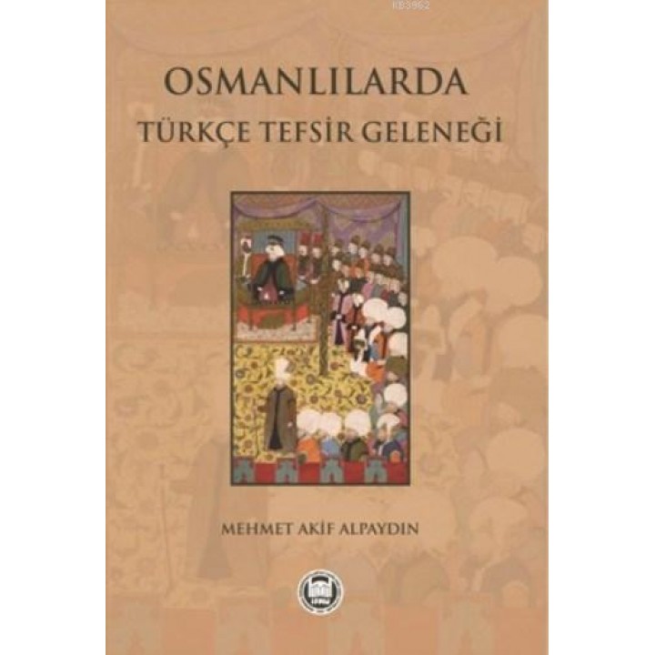 Osmanlılarda Türkçe Tefsir Geleneği