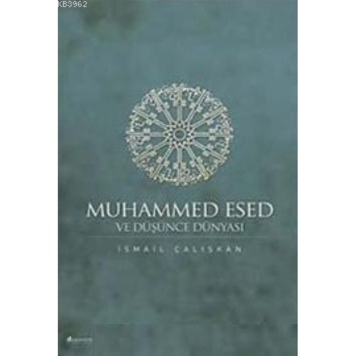 Muhammed Esed ve Düşünce Dünyası