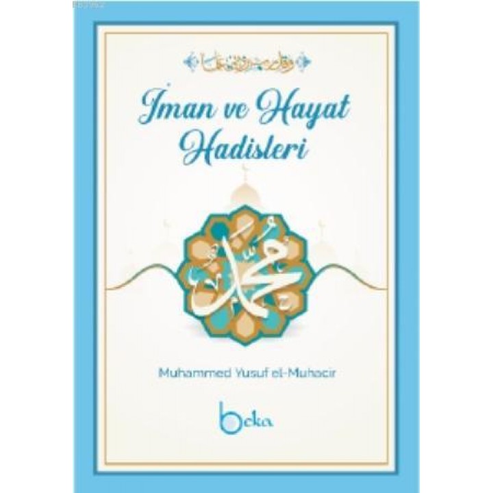 İman ve Hayat Hadisleri