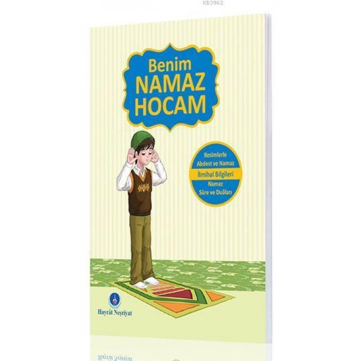 Benim Namaz Hocam (Erkekler ve Hanefiler İçin)
