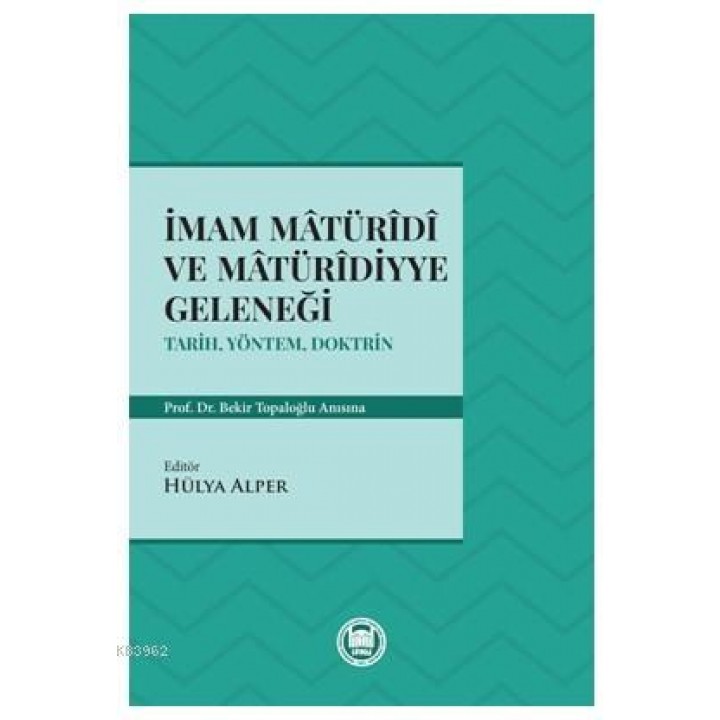 İmam Matüridi ve Matüridiyye Geleneği