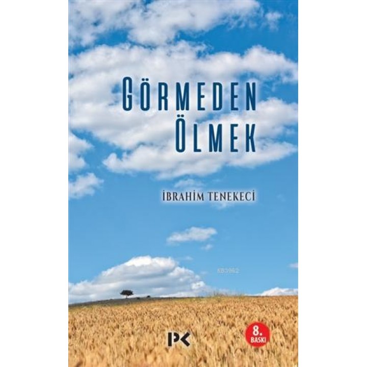 Görmeden Ölmek