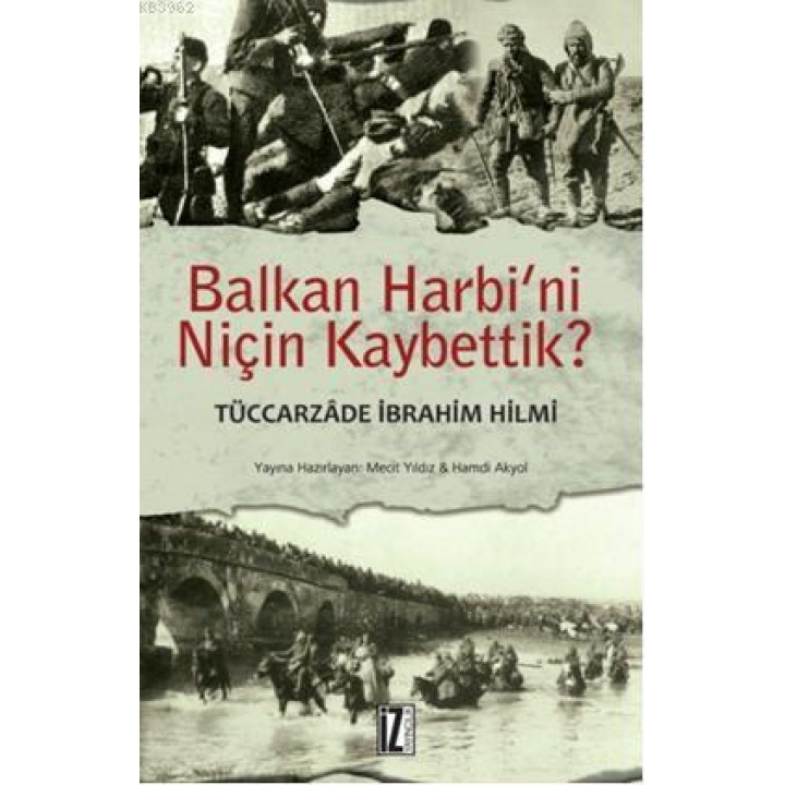 Balkan Harbini Niçin Kaybettik