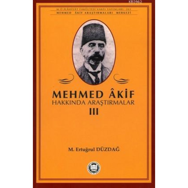 Mehmed Akif Hakkında Araştırmalar - III