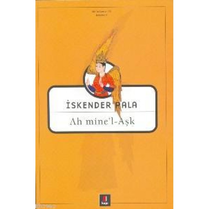 Ah mine'l - Aşk