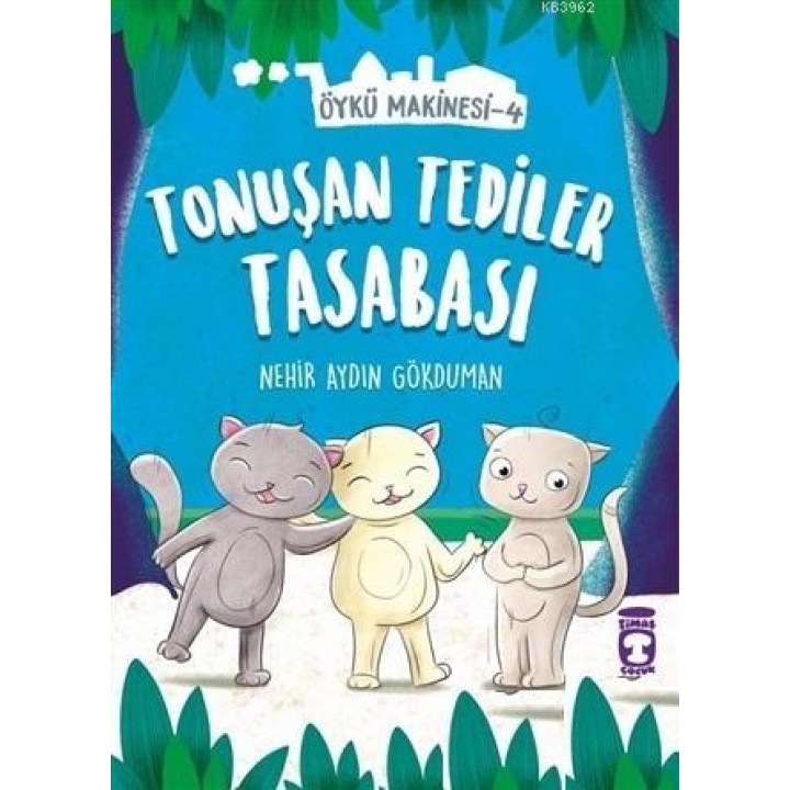 Tonuşan Tediler Kasabası - Öykü Makinesi 4