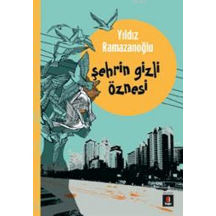 Şehrin Gizli Öznesi