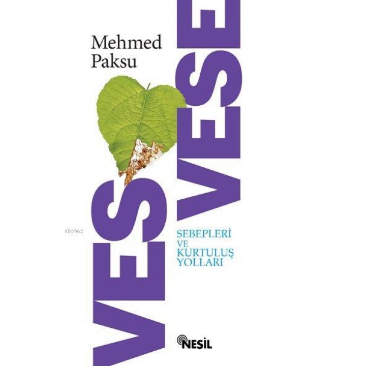 Vesvese; Sebepleri ve Kurtuluş Yolları
